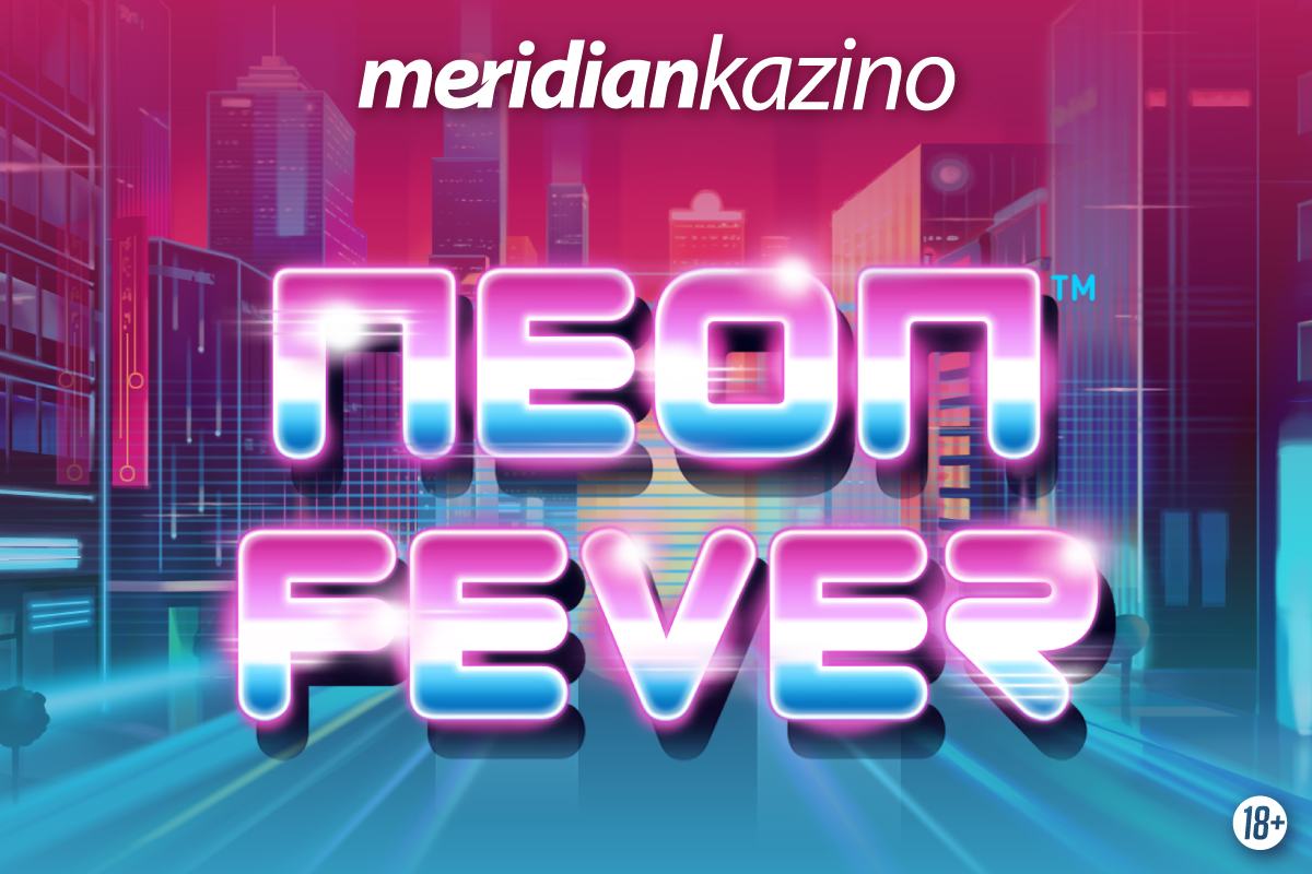 Meridian kazino: Neon Fever – višestruki simboli!