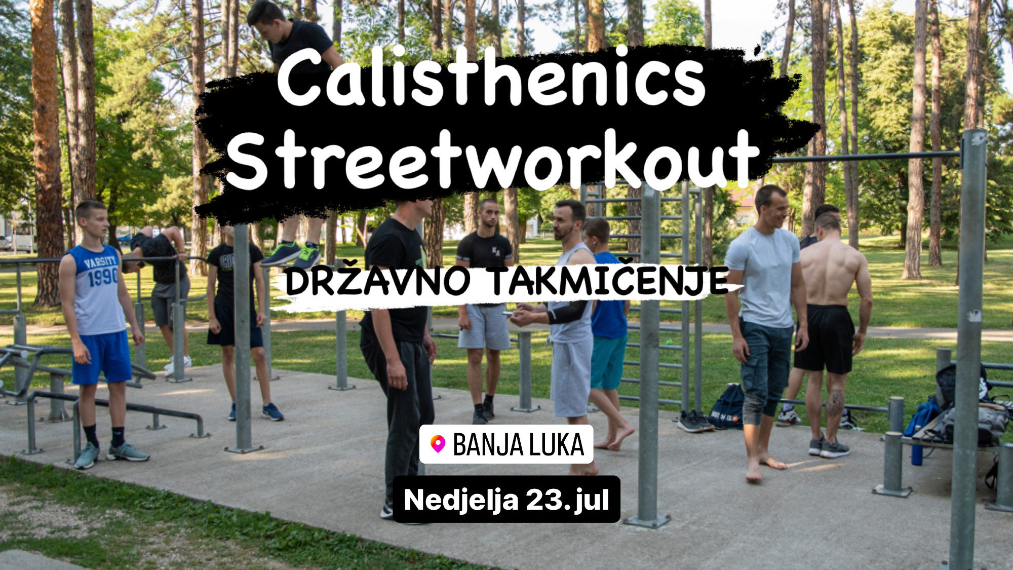 ODRŽAVA SE 23. JULA Prijavite se na državno “Calisthenics & Streetworkout” takmičenje